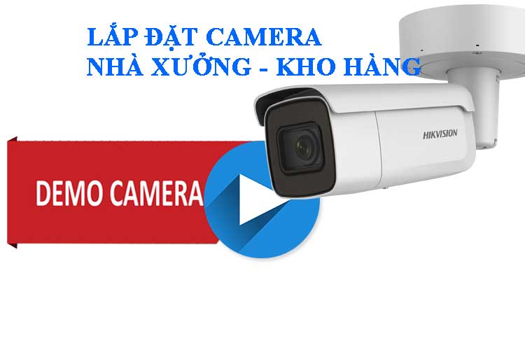 Lắp đặt camera giám sát kho hàng công ty TPHCM