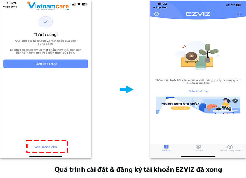 Quá trình cài đặt và đăng ký tài khoản ứng dụng EZVIZ đã thành công